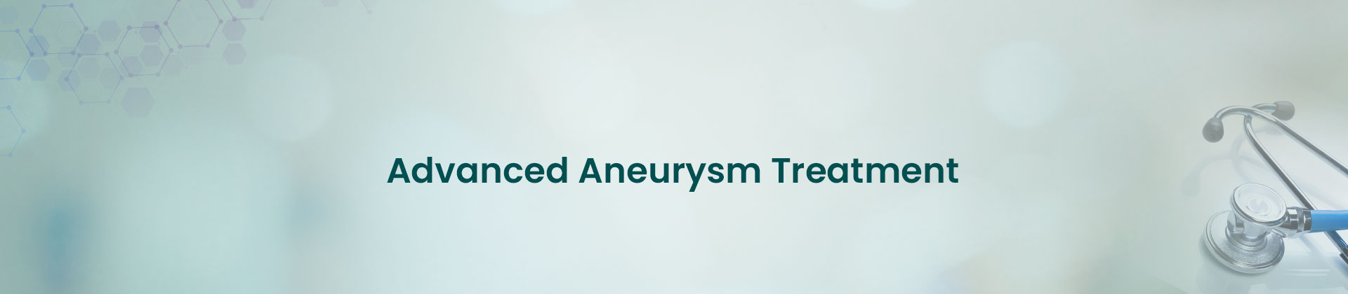 Advanced Aneurysm Treatment
