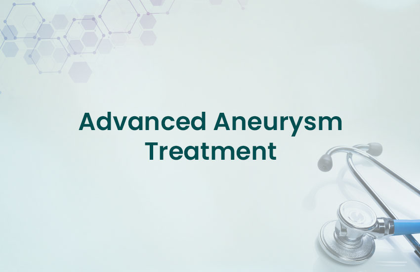 Advanced Aneurysm Treatment