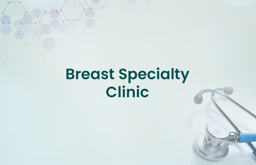 Breast Specialty Clinic