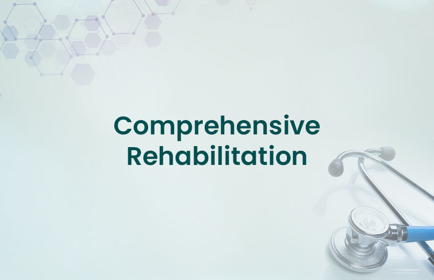 Comprehensive Rehabilitation