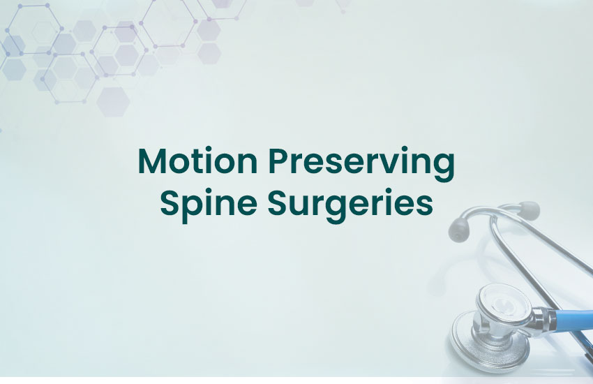 Motion Preserving Spine Surgeries