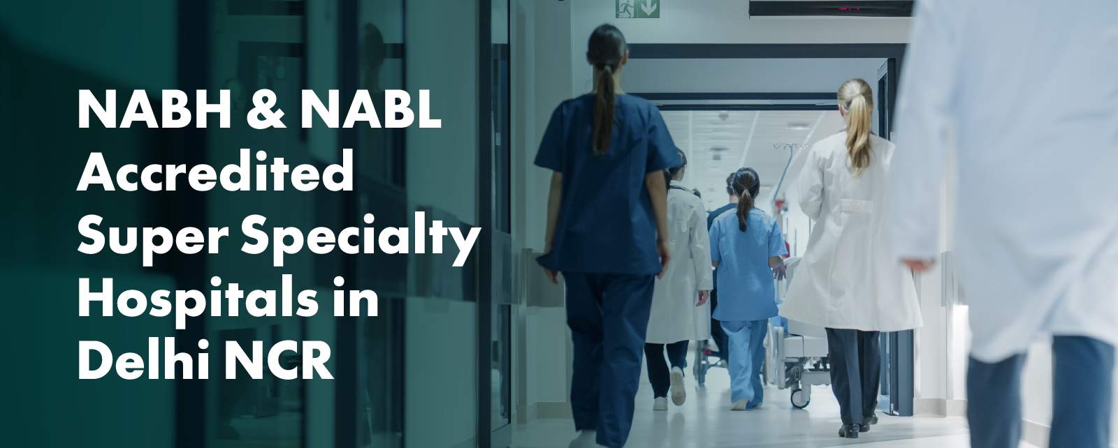 NABH & NABL Accredited Super Specialty Hospitals in Delhi NCR