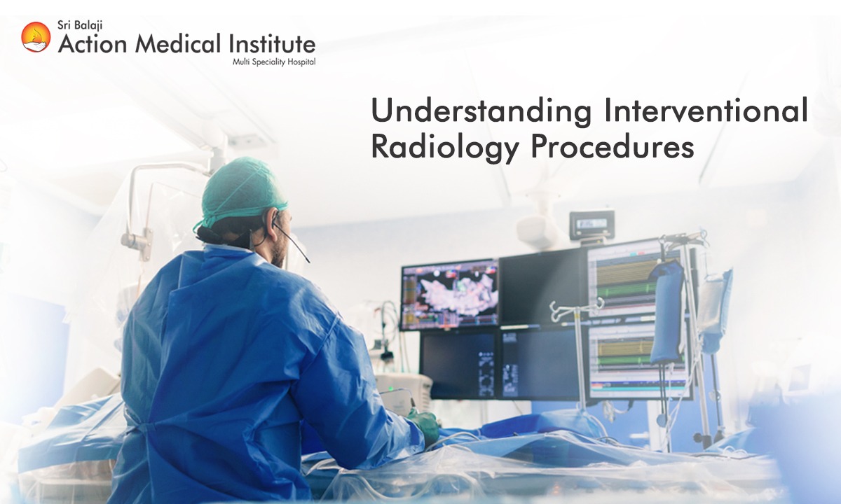 Understanding Interventional Radiology Procedures