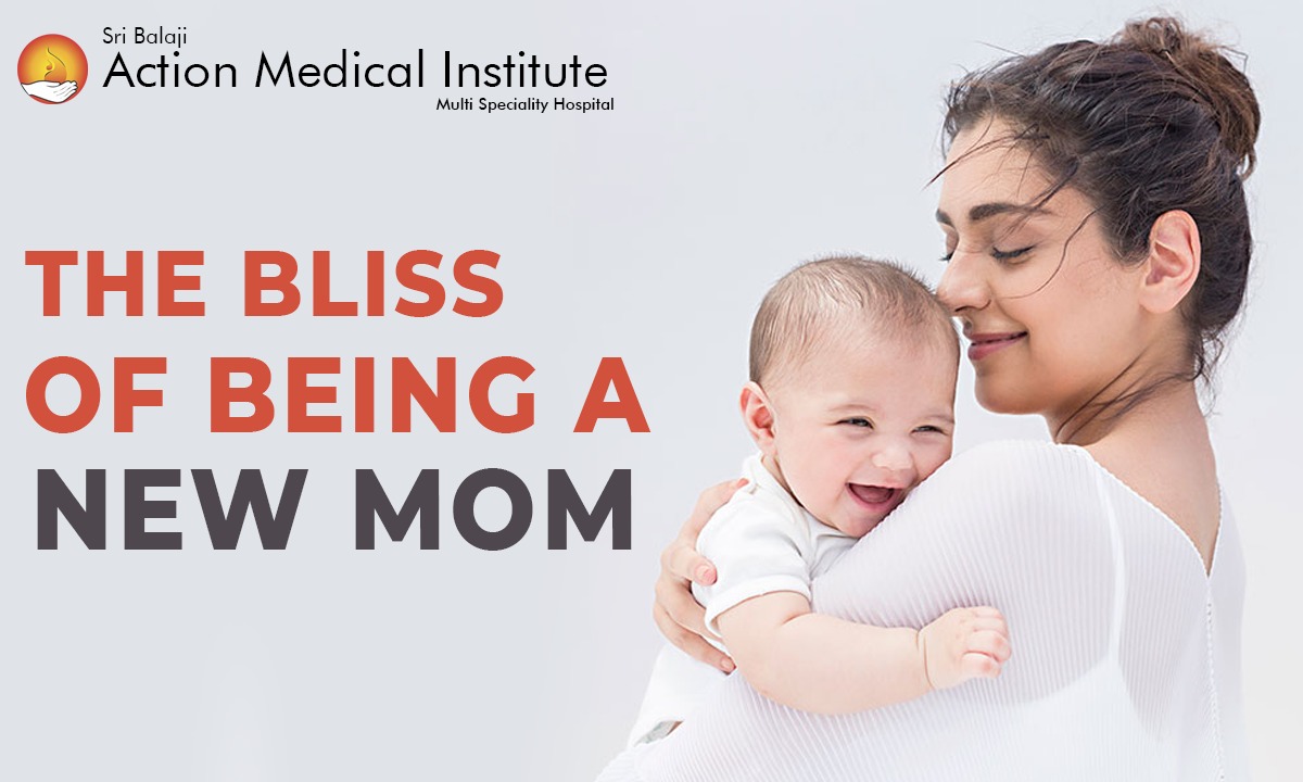 The Bliss of Being A New Mom