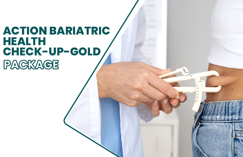 Action Bariatric Health Check-up-Gold