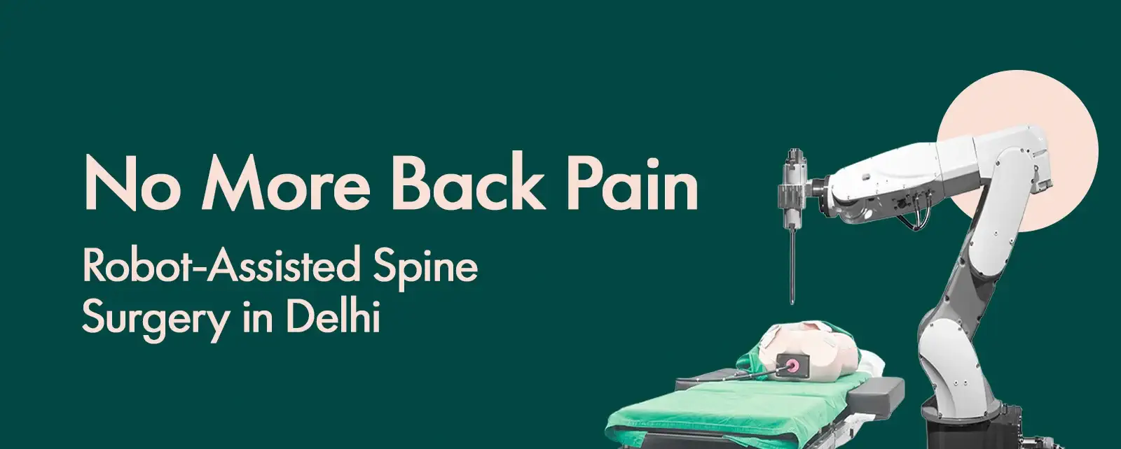 No More Back Pain – Robot-Assisted Spine Surgery in Delhi